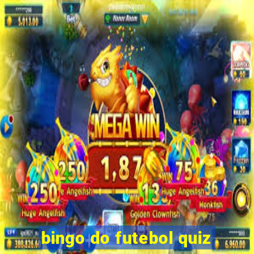 bingo do futebol quiz